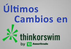 Últimos cambios en ThinkorSwim