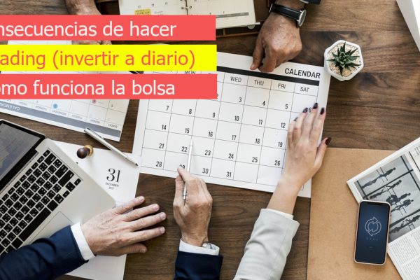 consecuecias del daytrading: comprar acciones todos los días